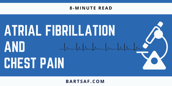 Atrial Fibrillation and Chest Pain